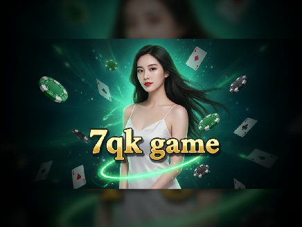 7qk game สล็อต